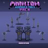 Phantom Weapons & Tools!