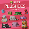 Nog’s Plushies VOL 1