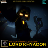 Lord Khyadon – The master of eternal darkness